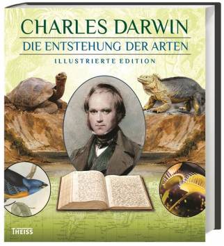 Die Entstehung der Arten  Illustrierte Edition Aus dem Engl. von Heinrich Georg Bronn
