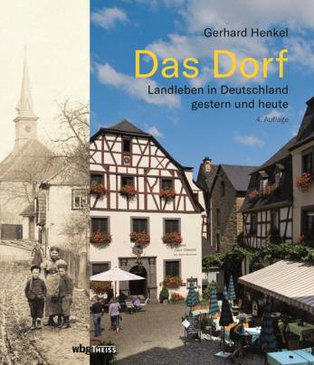 Das Dorf Landleben in Deutschland gestern und heute 40€ für Mitglieder