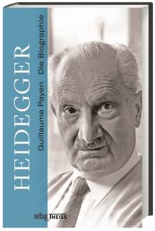 Heidegger Die Biographie