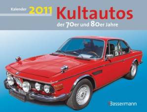 Kultautos der 70er und 80er Jahre - Kalender 2011