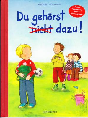 Du gehörst (nicht) dazu!  Gegen Ausgrenzung, für mehr Selbstvertrauen!