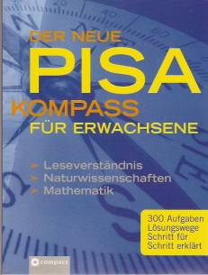 Der neue Pisa-Kompass für Erwachsene Leseverständnis - Naturwissenschaften - Mathematik 300 Aufgaben
Lösungswege
Schritt für Schritt erklärt
