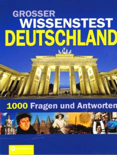 Grosser Wissenstest Deutschland 1000 Fragen und Antworten