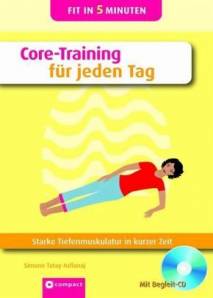 Core-Training für jeden Tag Starke Tiefenmuskulatur in kurzer Zeit
