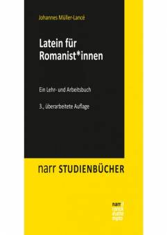 Latein für Romanist*innen Ein Lehr- und Arbeitsbuch 3. Auflage