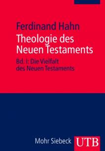 Theologie des Neuen Testaments Bd. I: Die Vielfalt des Neuen Testaments, Bd. II: Die Einheit des Neuen Testaments 3. durchges. Aufl. 2011 ( 2. Aufl. 2005 / 1. Aufl. 2002)