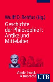 Geschichte der Philosophie I:  Antike und Mittelalter