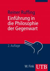 Einführung in die Philosophie der Gegenwart  2. durchges. Aufl. 2014