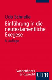 Einführung in die neutestamentliche Exegese  8., durchges. und erw. Auflage 2014