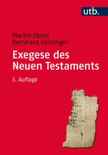 Exegese des Neuen Testaments Ein Arbeitsbuch für Lehre und Praxis 3. aktual. Aufl.