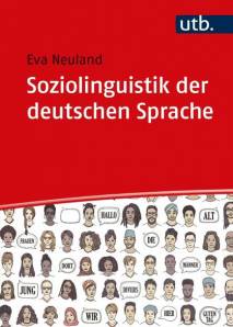 Soziolinguistik der deutschen Sprache Eine Einführung unter Mitarbeit von Christian Efing