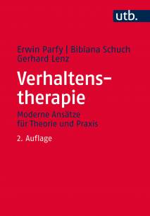 Verhaltenstherapie Moderne Ansätze für Theorie und Praxis 2. vollst. überarb. Aufl.