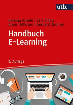 Handbuch E-Learning Lehren und Lernen mit digitalen Medien 5. Auflage