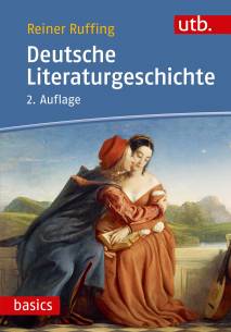 Deutsche Literaturgeschichte  2., überarbeitete und aktualisierte Auflage 2019