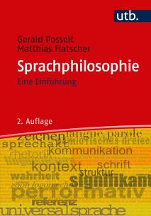 Sprachphilosophie Eine Einführung unter Mitarbeit von Sergej Seitz

2. aktualisierte Auflage 2018
