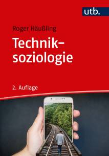 Techniksoziologie  Roger Häußling