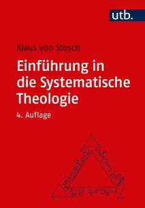 Einführung in die Systematische Theologie  4., aktualisierte Auflage 2019