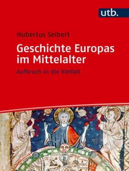 Geschichte Europas im Mittelalter Aufbruch in die Vielfalt
