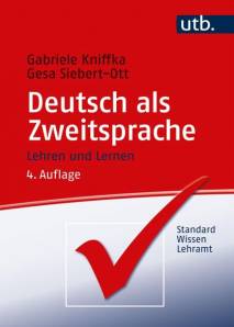 Deutsch als Zweitsprache Lehren und lernen 4. aktual. u. erg. Aufl.