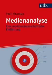 Medienanalyse Eine medienwissenschaftliche Einführung