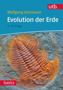 Evolution der Erde Geschichte der Erde und des Lebens 3. Aufl.