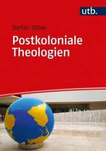Postkoloniale Theologien Eine Einführung