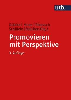 Promovieren mit Perspektive Das GEW-Handbuch zur Promotion 3. vollst. aktual. Aufl.