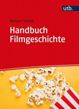 Handbuch Filmgeschichte Von den Anfängen bis heute