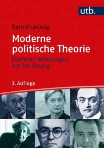 Moderne politische Theorie Fünfzehn Vorlesungen zur Einführung 3., überarb. Aufl.