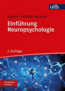 Einführung Neuropsychologie  2., überarbeitete und erweiterte Auflage