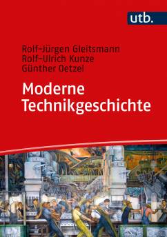 Moderne Technikgeschichte Eine Einführung in ihre Geschichte, Theorien, Methoden und aktuellen Forschungsfelder Rolf-Jürgen Gleitsmann
Rolf-Zlrich Kunze
Günther Oetzel