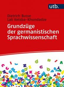 Grundzüge der germanistischen Sprachwissenschaft Eine Einführung