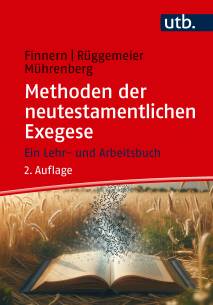 Methoden der neutestamentlichen Exegese Ein Lehr- und Arbeitsbuch 2., überarbeitete und erweiterte Auflage 2026

(1. Auflage 2016)