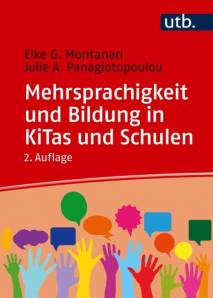 Mehrsprachigkeit und Bildung in KiTas und Schulen Eine Einführung 2., überarb. Aufl. 2025
(1. Aufl. 2019)