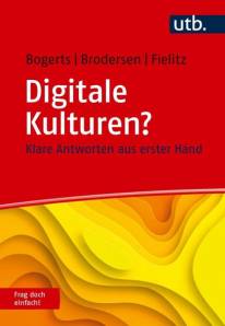 Digitale Kulturen? Frag doch einfach! Klare Antworten aus erster Hand