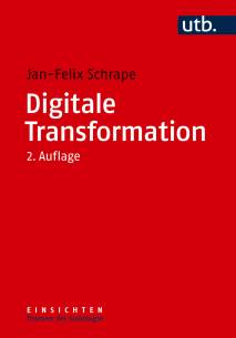 Digitale Transformation  2. vollst. überarb. u. erw. Aufl. 2026
(1. Aufl. 2021)