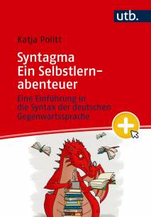 Syntagma – Ein Selbstlernabenteuer Eine Einführung in die Syntax der deutschen Gegenwartssprache