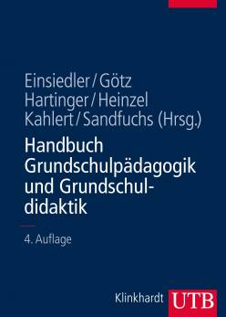 Handbuch Grundschulpädagogik und Grundschuldidaktik  4. erg. u. aktual. Aufl. 2014