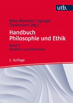 Handbuch Philosophie und Ethik Band 1: Didaktik und Methodik 2. überarb. Aufl. 2017