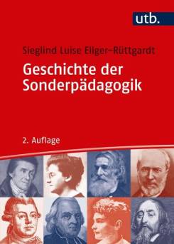 Geschichte der Sonderpädagogik Eine Einführung 2., überarb. Aufl. 2019