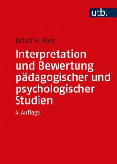 Interpretation und Bewertung pädagogischer und psychologischer Studien Eine Einführung 4., überarb. Aufl., erw. Aufl. 2022