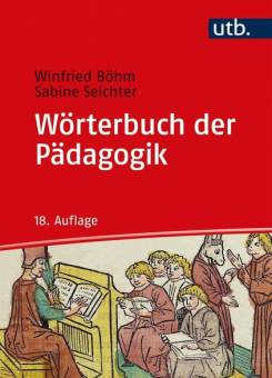 Wörterbuch der Pädagogik  18., überarb. Aufl. 2022