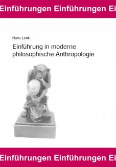 Einführung in moderne philosophische Anthropologie