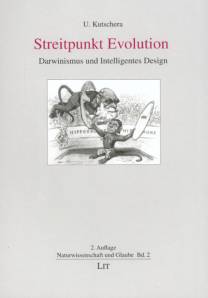 Streitpunkt Evolution Darwinismus und Intelligentes Design 2., aktualisierte und erweiterte Auflage