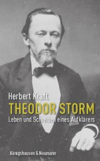 Theodor Storm Leben und Schreiben eines Aufklärers