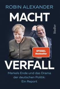 Machtverfall Merkels Ende und das Drama der deutschen Politik: Ein Report