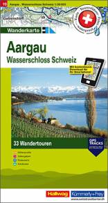 Hallwag Wanderkarte 10:  Aargau - Wasserschloss Schweiz 1:50'000 33 Wandertouren