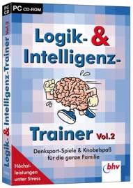 Logik- und Intelligenztrainer Vol. 2 Denksport-Spiele & Knobelspaß für die ganze Familie Höchstleistungen unter Stress