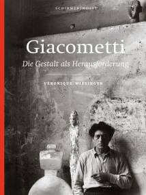 Giacometti Die Gestalt als Herausforderung Véronique Wiesinger