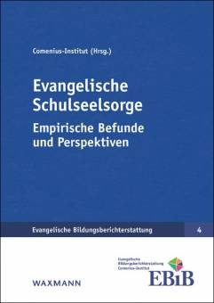 Evangelische Schulseelsorge Empirische Befunde und Perspektiven Unter Mitarbeit von Nicola Bücker